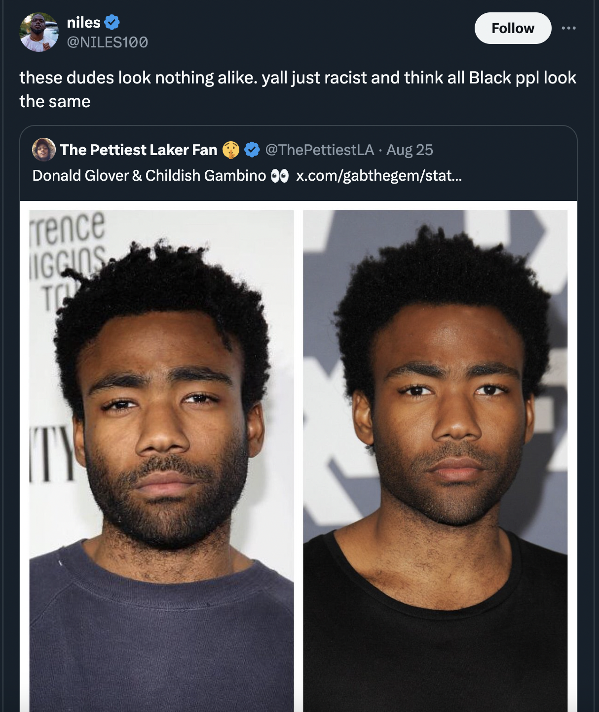 donald glover and childish gambino the same person - niles these dudes look nothing a. yall just racist and think all Black ppl look the same The Pettiest Laker Fan Aug 25 Donald Glover & Childish Gambino x.comgabthegemstat... frence Iggins To